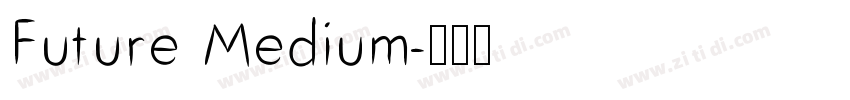 Future Medium字体转换